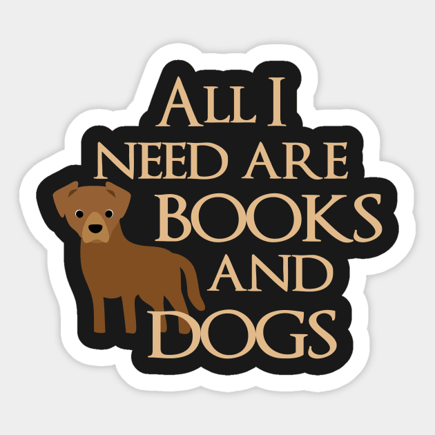 All I Need Are Books And Dogs Sticker by Psitta